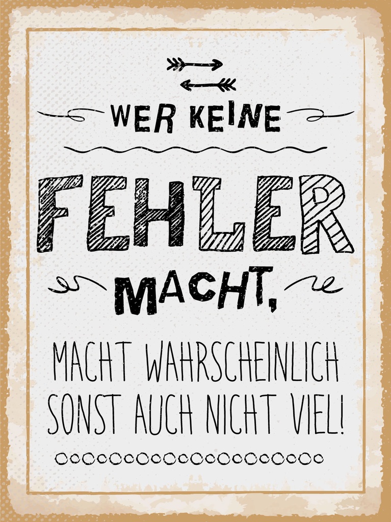 [LA-1813223] Blechschild 40x30 cm Wer keine Fehler macht, macht sonst auch nicht viel