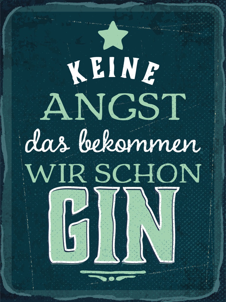 [LA-1813238] Blechschild 40x30 cm Keine Angst das bekommen wir schon GIN