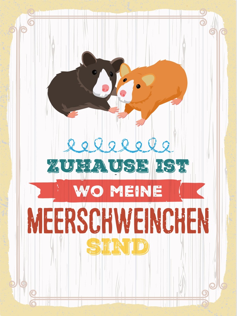 [LA-1813273] Blechschild 40x30 cm Zuhause ist wo meine Meerschweinchen sind