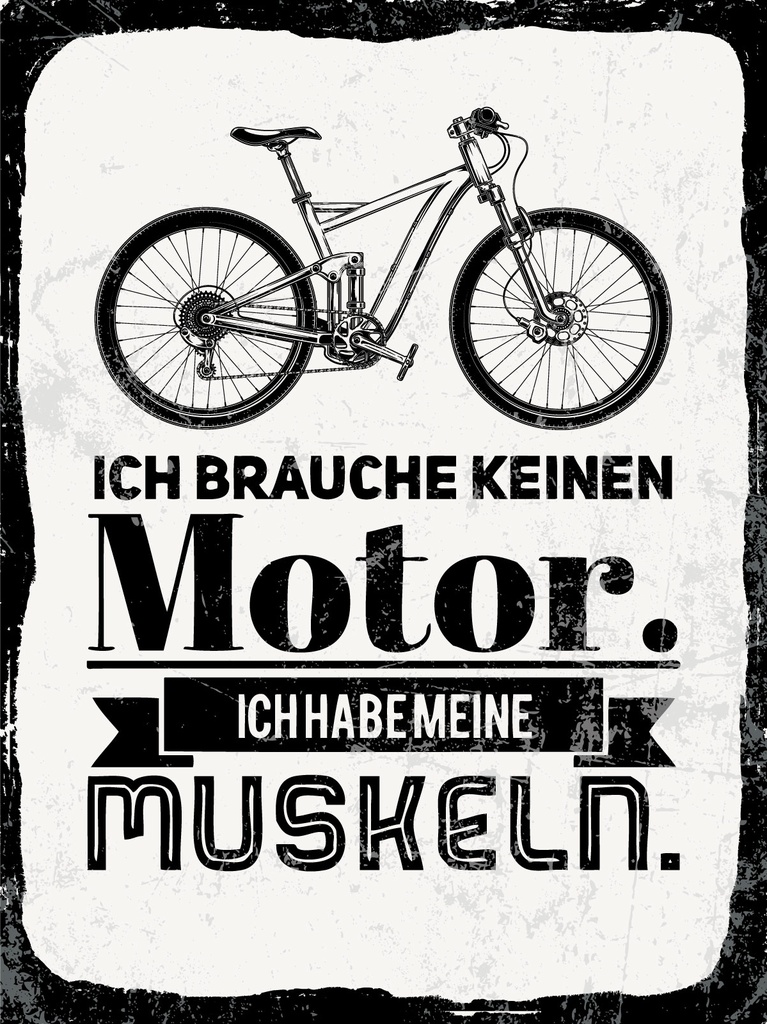 [LA-1813289] Blechschild 40x30 cm Ich brauche keinen Motor ich habe meine Muskeln