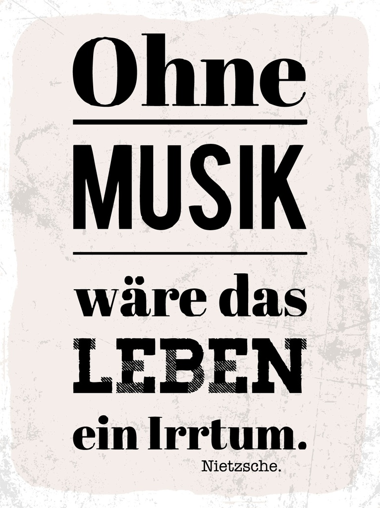 [LA-1813290] Blechschild 40x30 cm Ohne Musik wäre das Leben ein Irrtum Nietzsche