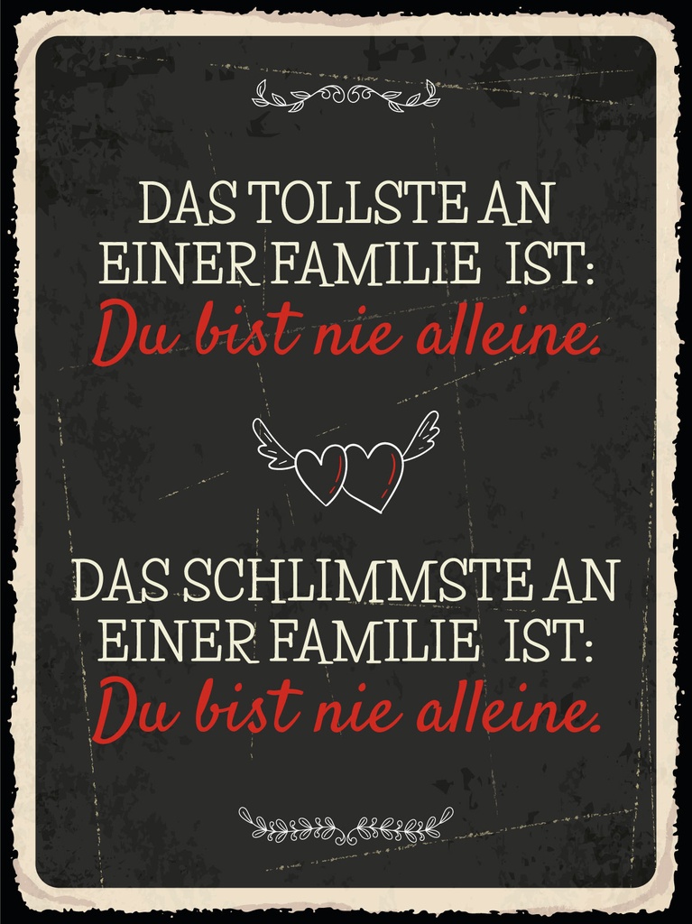 [LA-1813295] Blechschild 40x30 cm Das Tollste und Schlimmste an einer Familie