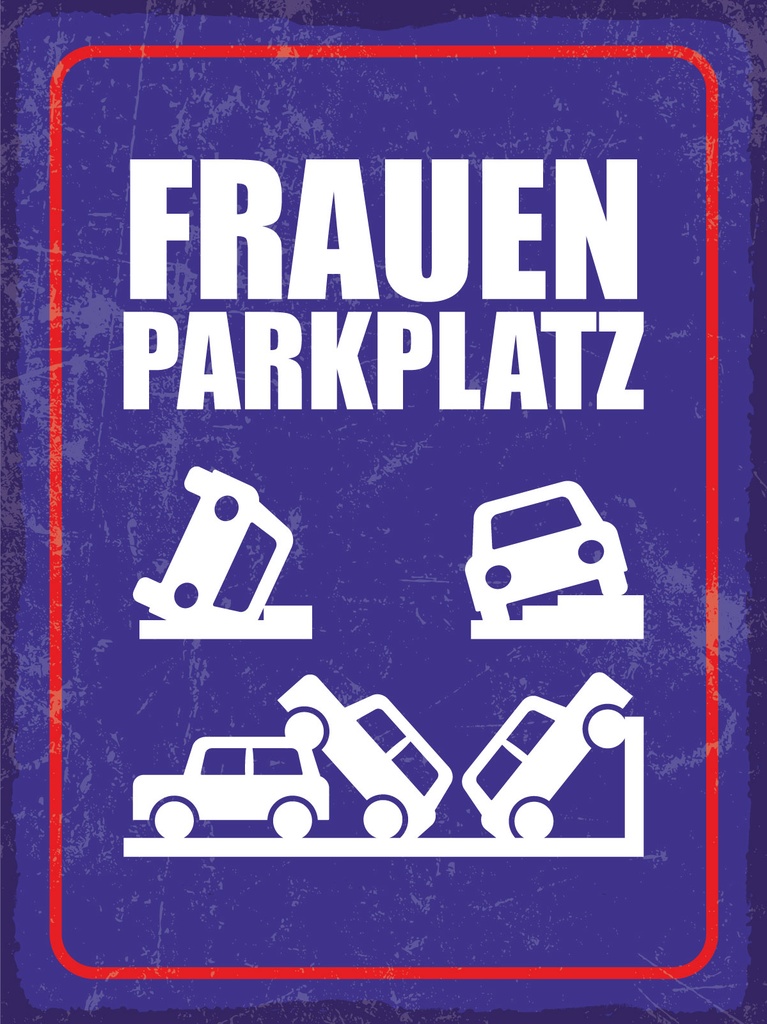 [LA-1813297] Blechschild 40x30 cm Frauenparkplatz lustiges