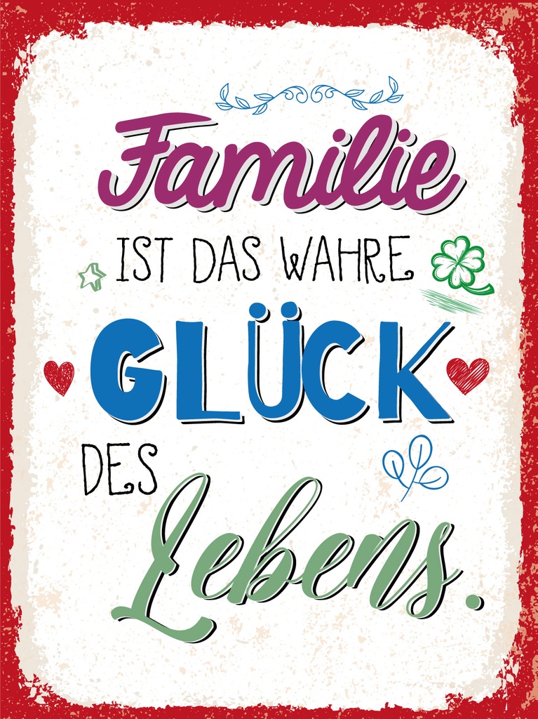 [LA-1813301] Blechschild 40x30 cm Familie ist das wahre Glück des Lebens