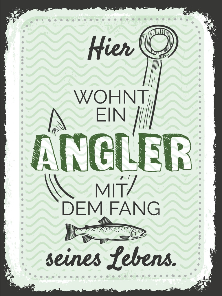 [LA-1813341] Blechschild 40x30 cm Hier wohnt ein Angler mit dem Fang seines Lebens