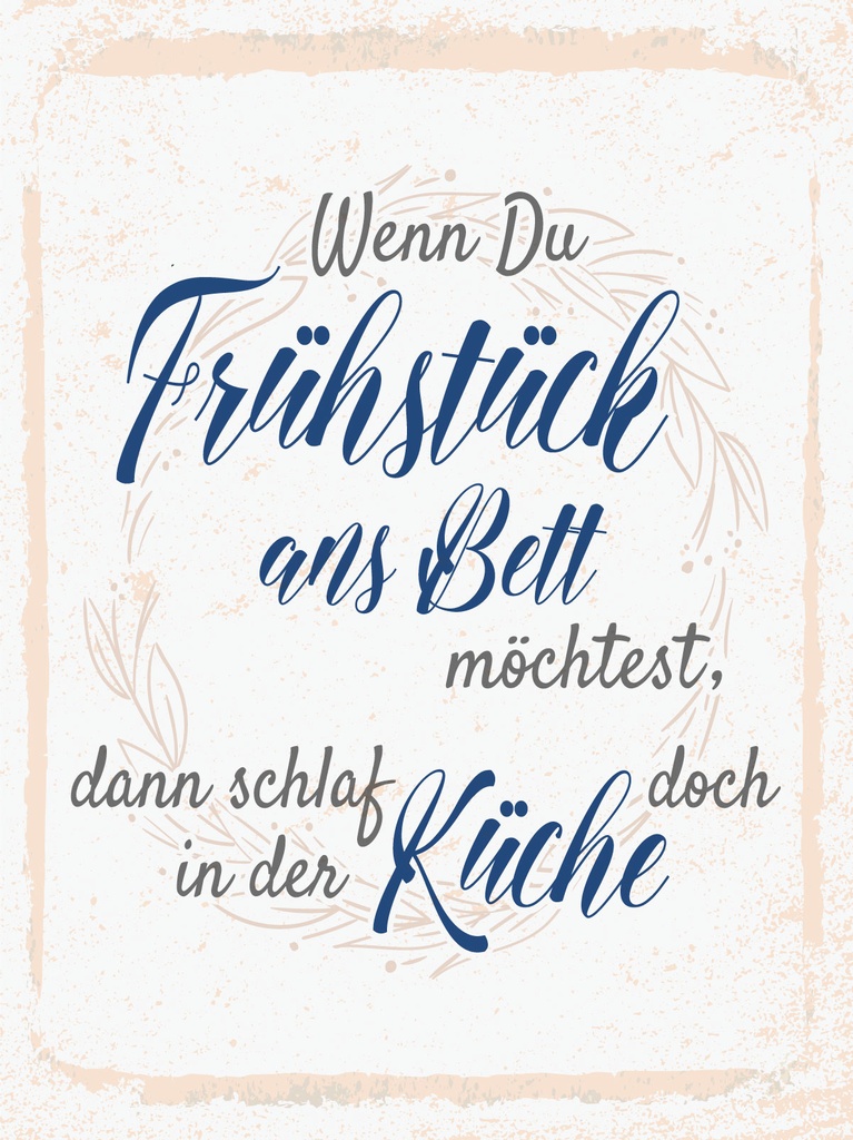 [LA-1813358] Blechschild 40x30 cm Wenn du Frühstück ans Bett möchtest