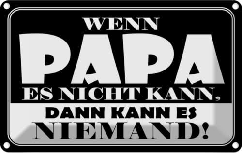 [LA-111632-2030] vianmo Blechschild 20x30 cm Wenn Papa es nicht kann Spruch Zitat