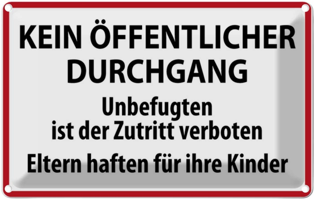 [LA-111640-2030] Blechschild 20x30 cm Kein Öffentlicher Durchgang Warnschild Hinweisschild Sicherheit Vorsicht