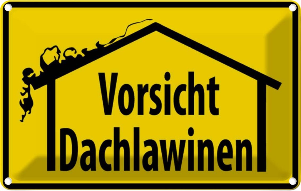 [LA-111662-2030] Blechschild 20x30 cm Vorsicht Dachlawinen Warnschild Hinweisschild Sicherheit