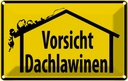 Blechschild 20x30 cm Vorsicht Dachlawinen Warnschild Hinweisschild Sicherheit