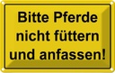 Blechschild 20x30 cm Bitte Pferde nicht füttern Warnschild Hinweisschild Sicherheit Vorsicht