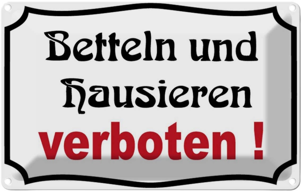 [LA-111739-2030] Blechschild 20x30 cm Bettel und Hausieren verboten Warnschild Hinweisschild Sicherheit Vorsicht