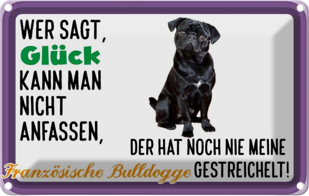 [LA-112531-1812] Blechschild 12x18 cm Glück Französische Bulldogge Tier Haustier Hund
