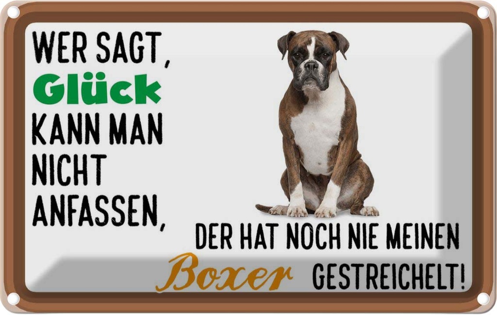 [LA-112533-1812] Blechschild 12x18 cm Glück nicht anfassen Boxer Hund Spruch Zitat