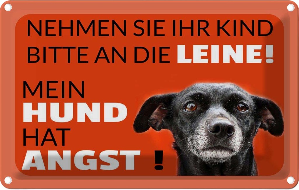 [LA-112536-1812] Blechschild 12x18 cm Kind an Spaß Kids Kinder Teens Spruch Zitat die Leine Hund hat Angst Witz Humor Lustig