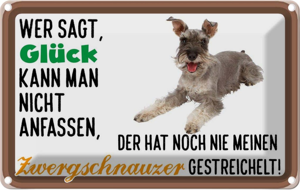 [LA-112538-1812] Blechschild 12x18 cm Glück Zwergschnauzer Hund Dekoration