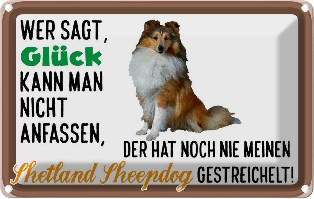 [LA-112539-1812] Blechschild 12x18 cm Glück Shetland Sheepdog Hund Tier Haustier