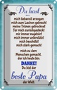 Blechschild 18x12 cm Danke du bis der Beste Papa Männer Frauen Spruch Zitat
