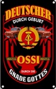 Blechschild 18x12 cm Deutscher Geburt original Ossi Dekoration Spruch Zitat