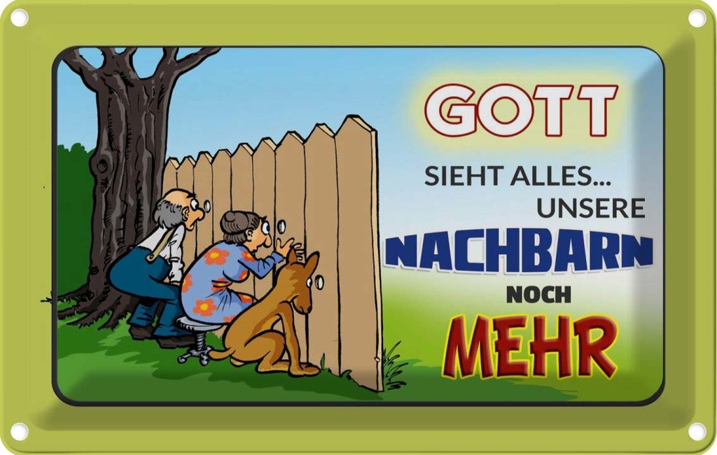 [LA-112579-1812] Blechschild 12x18 cm Gott sieht alles Nachbarn mehr Dekoration Spruch Zitat