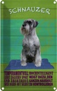 Blechschild 18x12 cm Schnauzer Hund temperamentvoll Tier Haustier