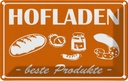 Blechschild 20x30 cm Hofladen Beste Produkte Dekoration