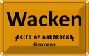 Blechschild 20x30 cm Wacken City of Hardrock Germany Deutschland