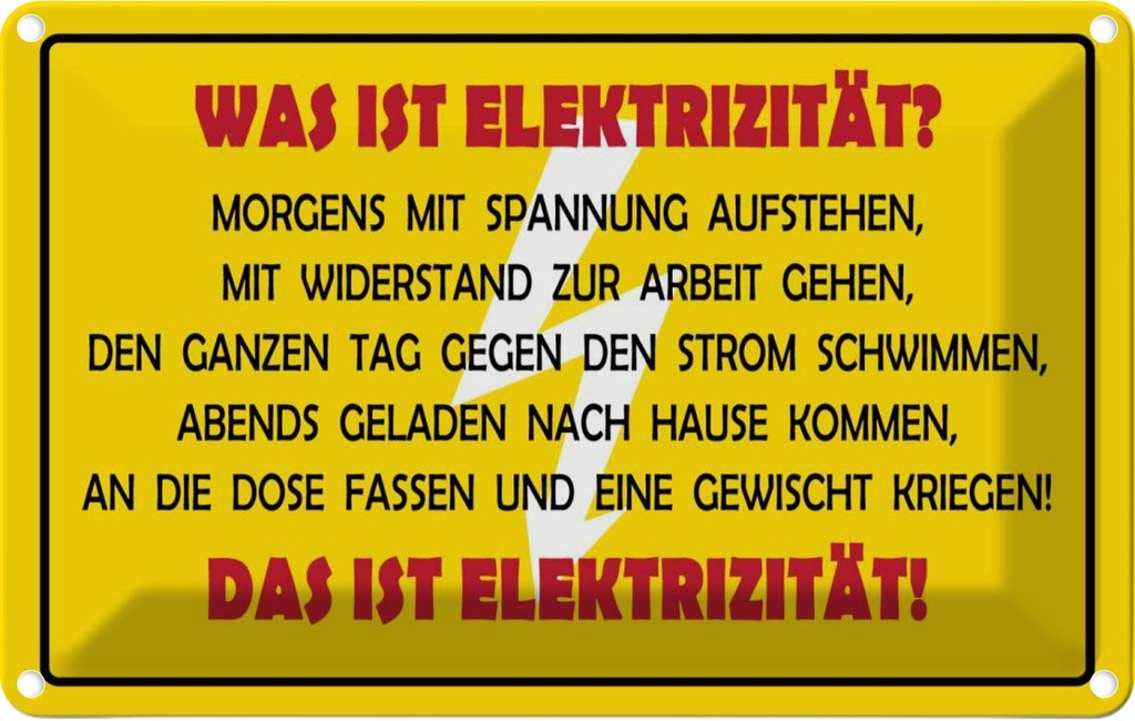 [LA-111780-2030] Blechschild 20x30 cm Was ist Elekrtizität Dekoration Spruch Zitat