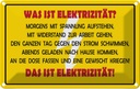 Blechschild 20x30 cm Was ist Elekrtizität Dekoration Spruch Zitat