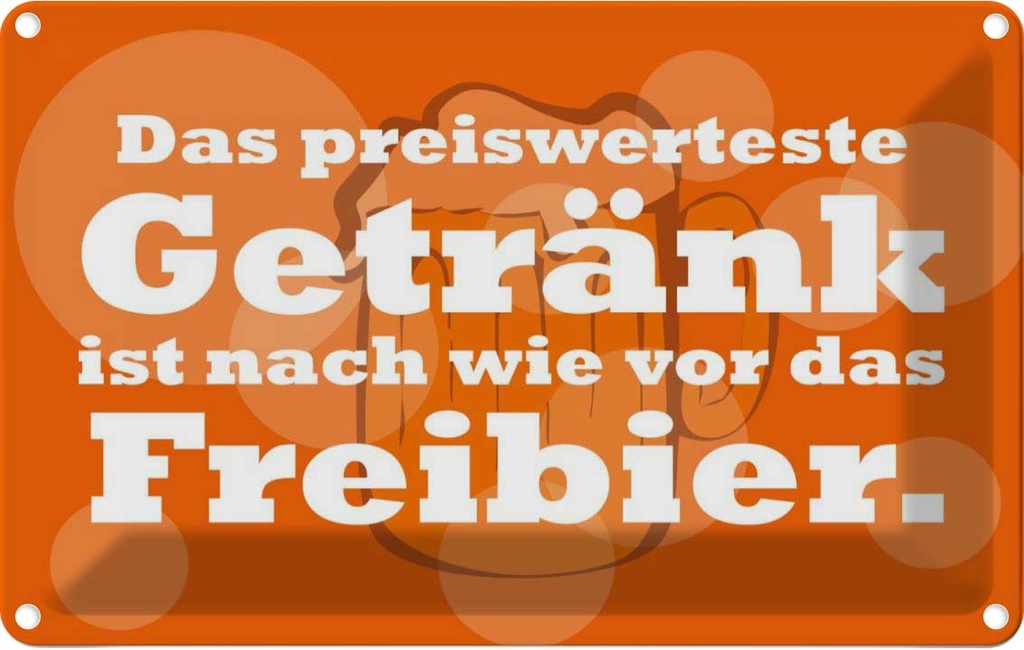 [LA-111794-2030] Blechschild 20x30 cm Alkohol Das preiswerteste Getränk Freibier Spruch Zitat