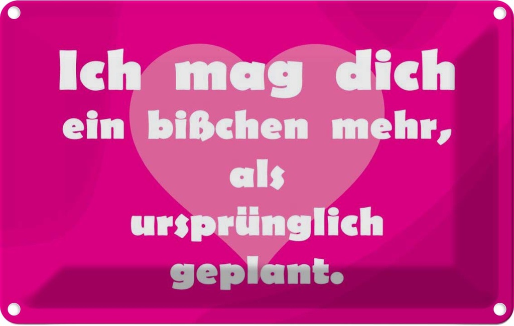 [LA-111812-2030] Blechschild 20x30 cm Ich mag Dich Herz Dekoration Spruch Zitat