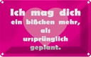 Blechschild 20x30 cm Ich mag Dich Herz Dekoration Spruch Zitat