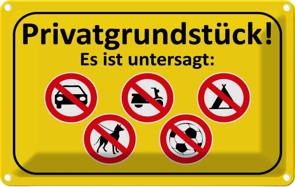[LA-111813-2030] Blechschild 20x30 cm Privatgrundstück Es ist untersagt Warnschild Hinweisschild Sicherheit Vorsicht