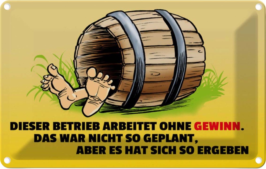 [LA-111864-2030] Blechschild 20x30 cm Dieser Betrieb arbeitet ohne Gewinn Spruch Zitat