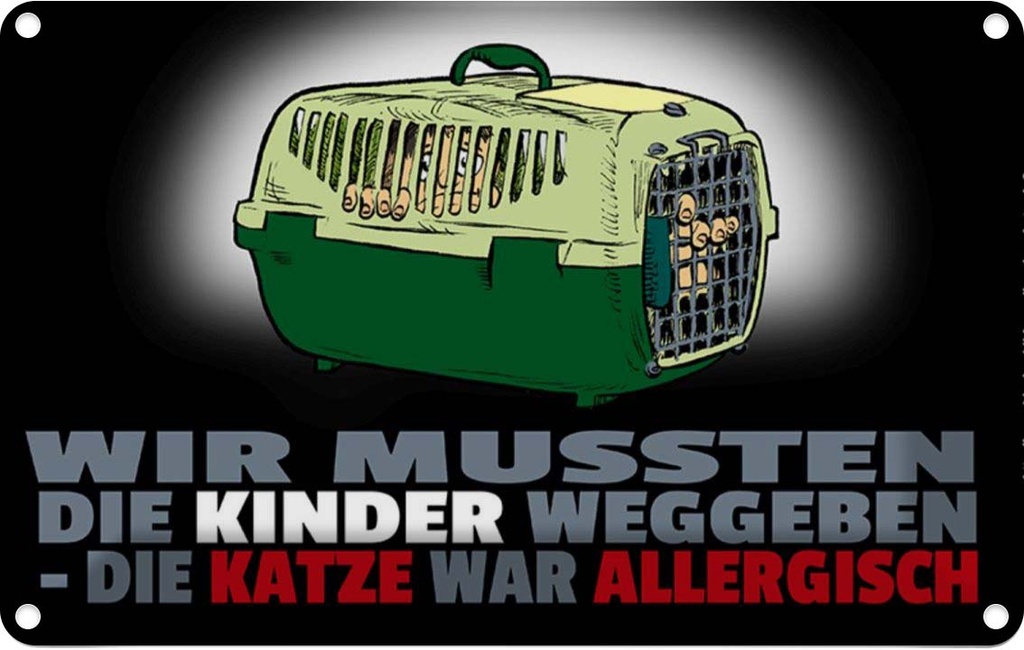 [LA-111955-2030] Blechschild 20x30 cm Kinder weggegeben Katze allergisch Tier Haustier