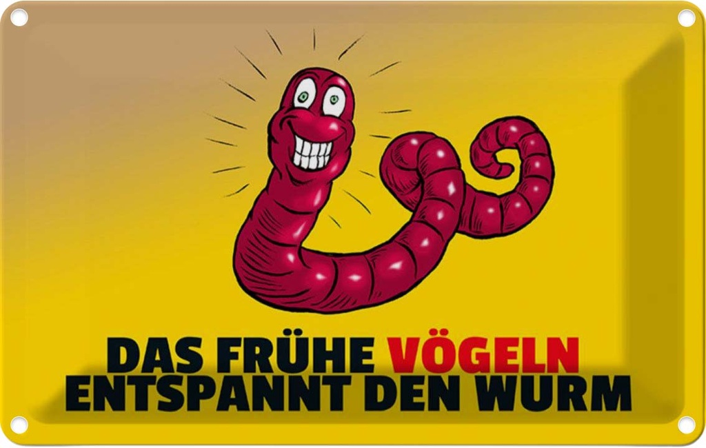 [LA-111979-2030] Blechschild 20x30 cm Das frühe vögeln entspannt den Wurm Spruch Zitat