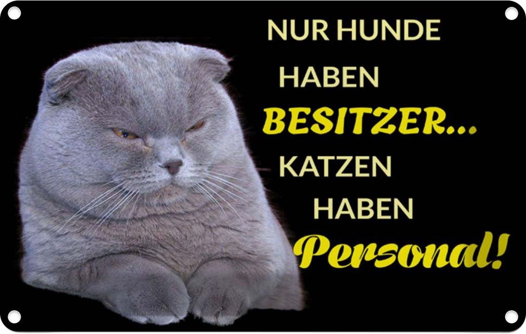 [LA-111997-2030] Blechschild 20x30 cm Hund hat Besitzer Katze Personal Tier Haustier