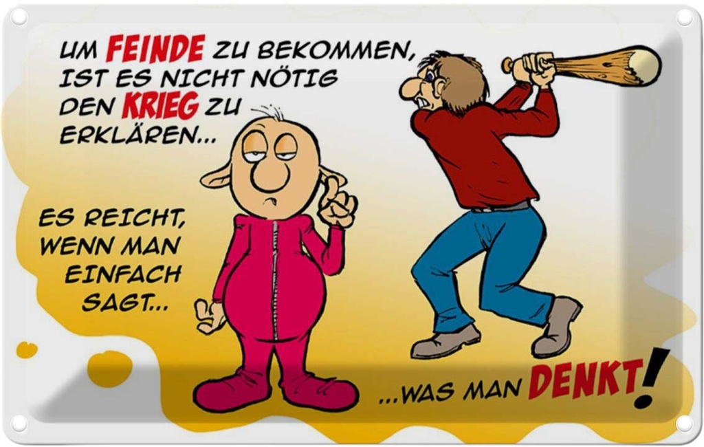 [LA-112043-2030] Blechschild 20x30 cm Feinde einfach sagt was man denkt Spruch Zitat