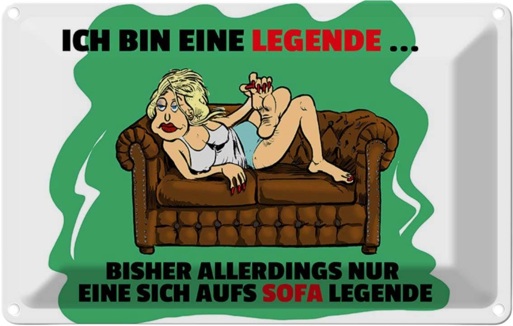 [LA-112074-2030] Blechschild 20x30 cm Bin eine Legende auf Sofa Spruch Zitat