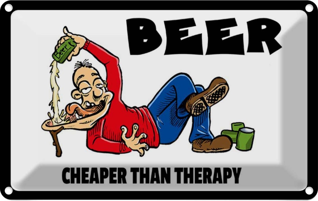 [LA-112140-2030] Blechschild 20x30 cm Alkohol Beer cheaper than therapy Bier