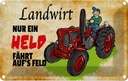 Blechschild 20x30 cm Landwirt nur ein Held fährt Dekoration Spruch Zitat