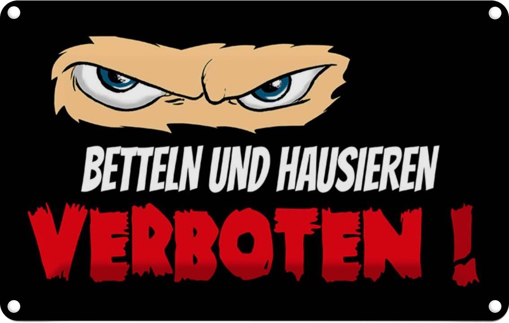 [LA-112184-2030] Blechschild 20x30 cm Betteln und Hausieren verboten Spruch Zitat