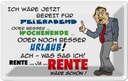 Blechschild 20x30 cm Bereit für Feierabend Rente Dekoration Spruch Zitat