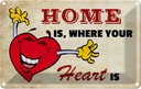 Blechschild 20x30 cm Home is where your Heart Dekoration