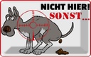 Blechschild 20x30 cm Hundehaufen nicht hier Sonst Warnschild Hinweisschild Sicherheit Vorsicht