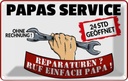 Blechschild 20x30 cm Papas Service ohne Rechnung Auto Garage Werkstatt