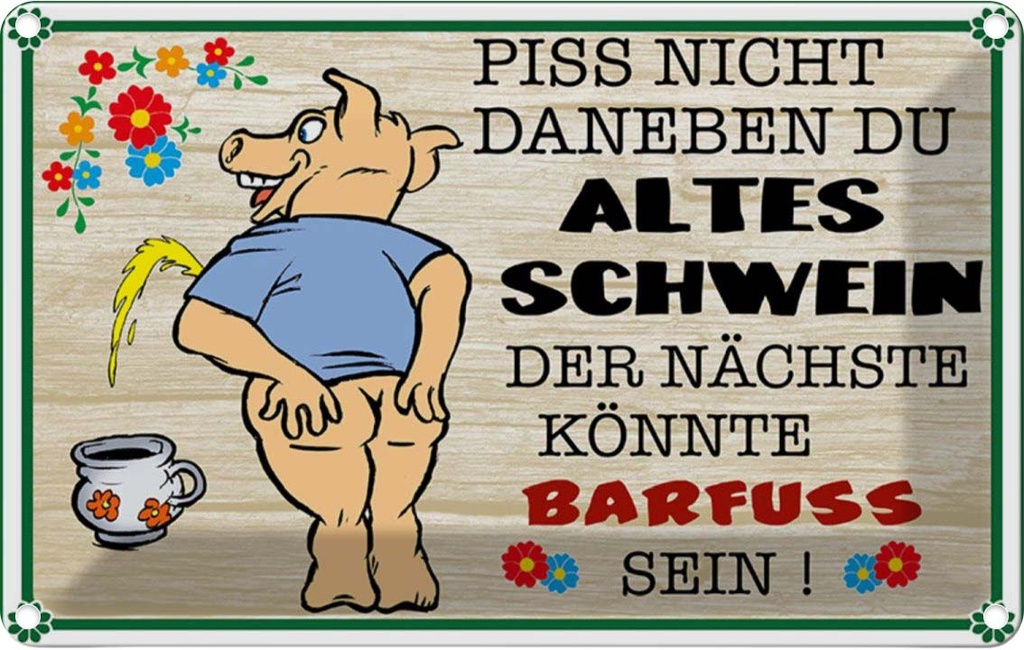 [LA-112296-2030] Blechschild 20x30 cm Piss nicht daneben altes Schwein Spruch Zitat