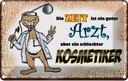 Blechschild 20x30 cm die Zeit ist ein guter Arzt aber Spruch Zitat