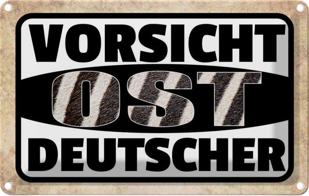 [LA-112443-2030] Blechschild 20x30 cm Vorsicht Ost Deutscher Deutschland