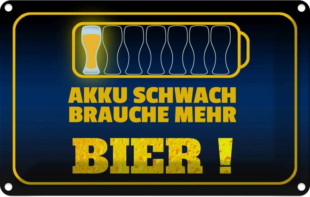 [LA-112473-2030] Blechschild 20x30 cm Akku schwach brauche mehr Bier Spruch Zitat